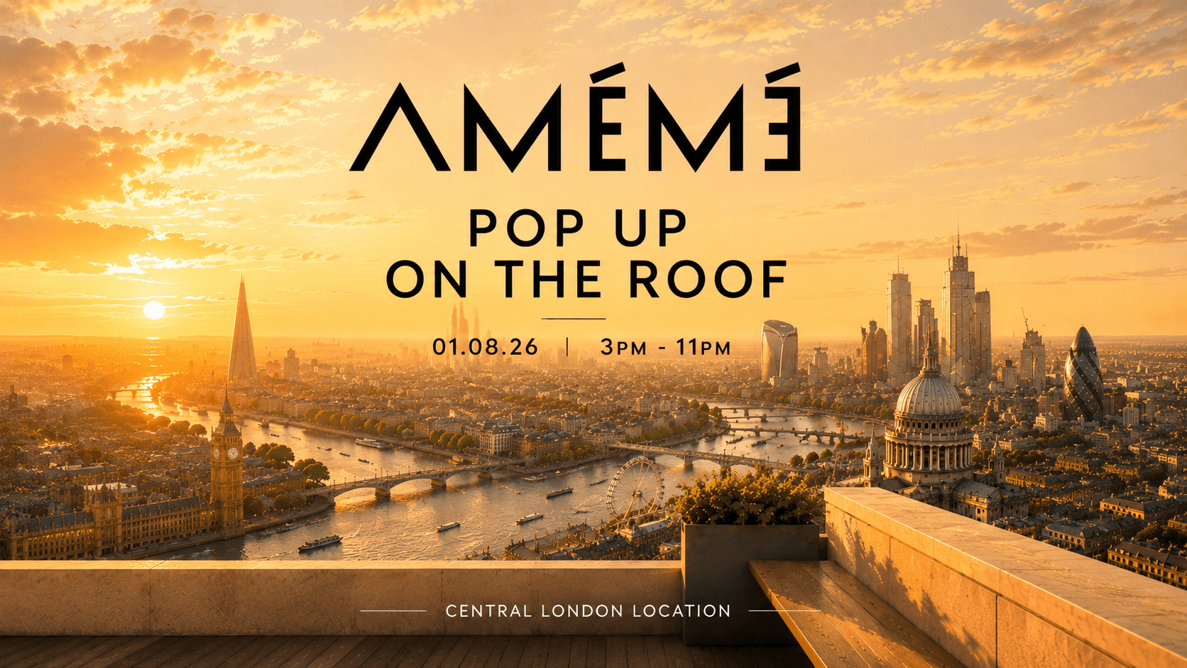 Ameme Pop Up on the Roof at London Venue TBA