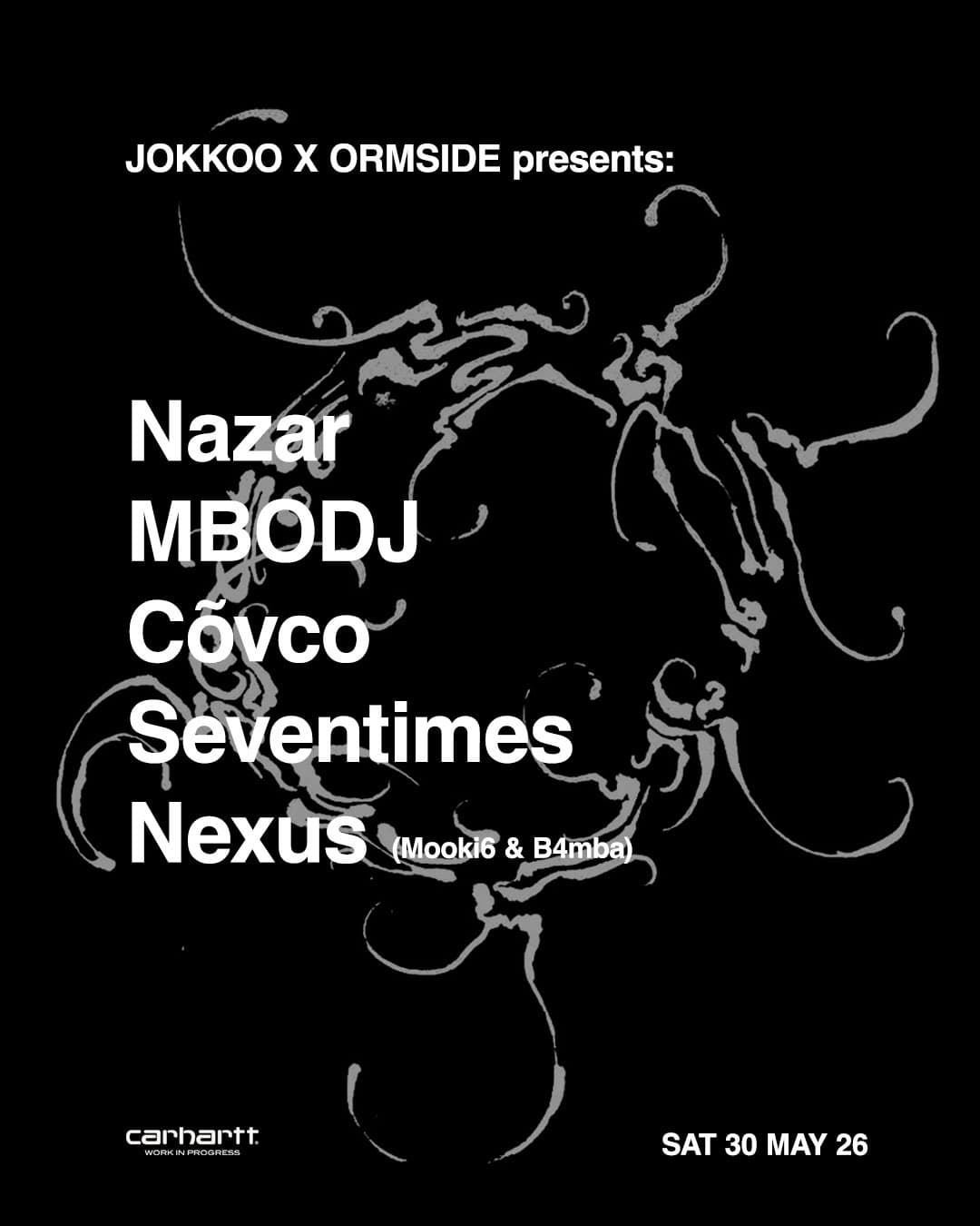 JOKKOO X ORMSIDE presents: MBODJ / Nazar / Nexus / Covco / Seventimes at Ormside Projects