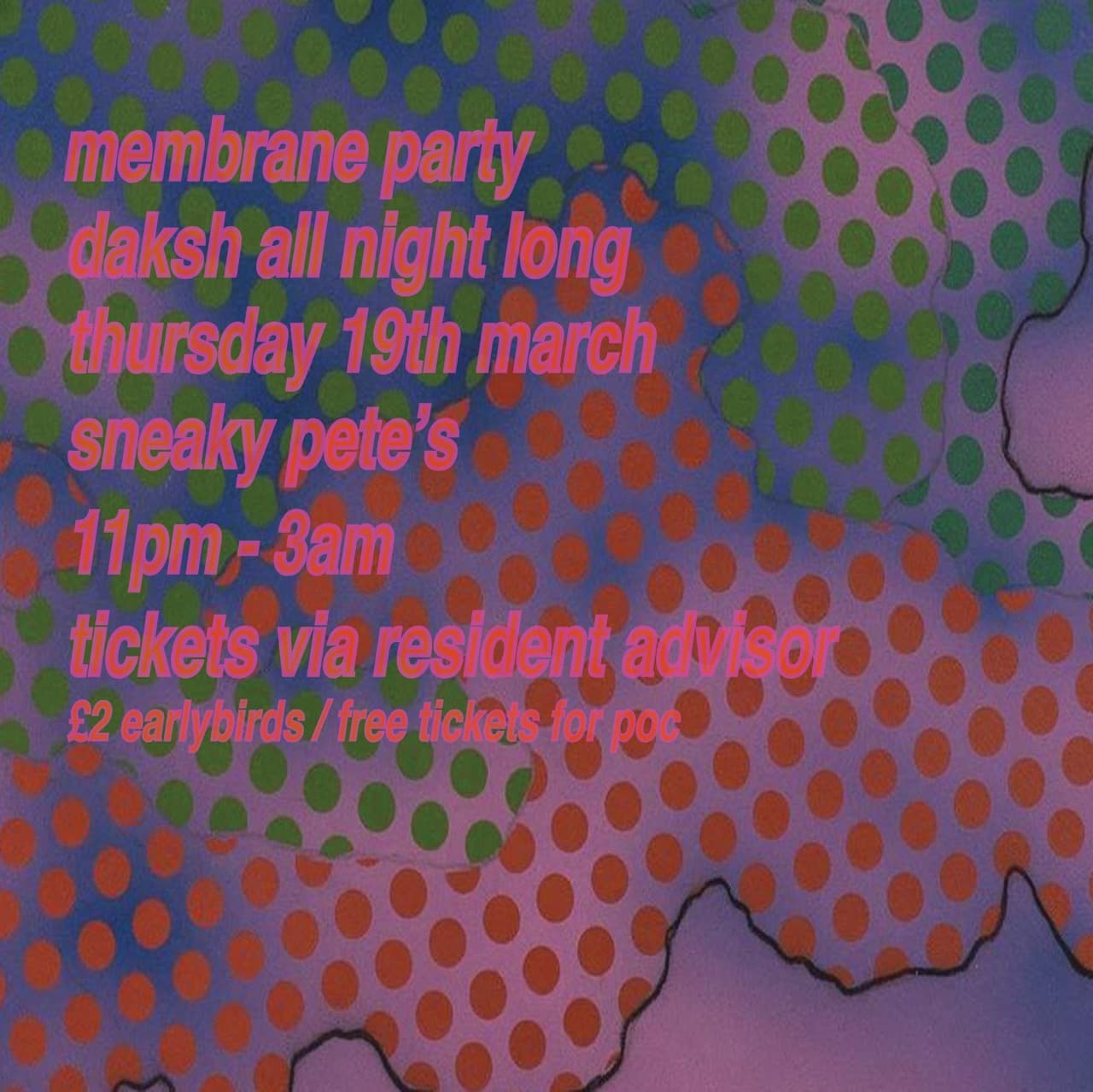 membrane with Daksh all night long at Sneaky Pete's