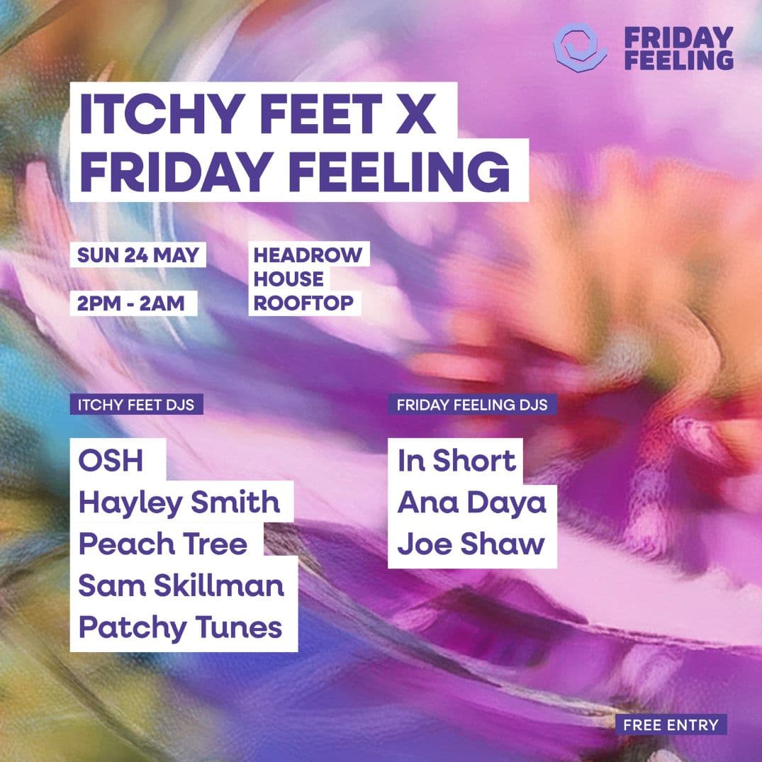 Itchy Feet X Friday Feeling Rooftop Party at Headrow House