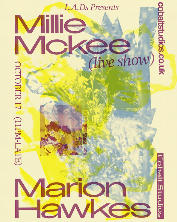 L.A.D's presents: Millie McKee (live) + Marion Hawkes at Cobalt Studios