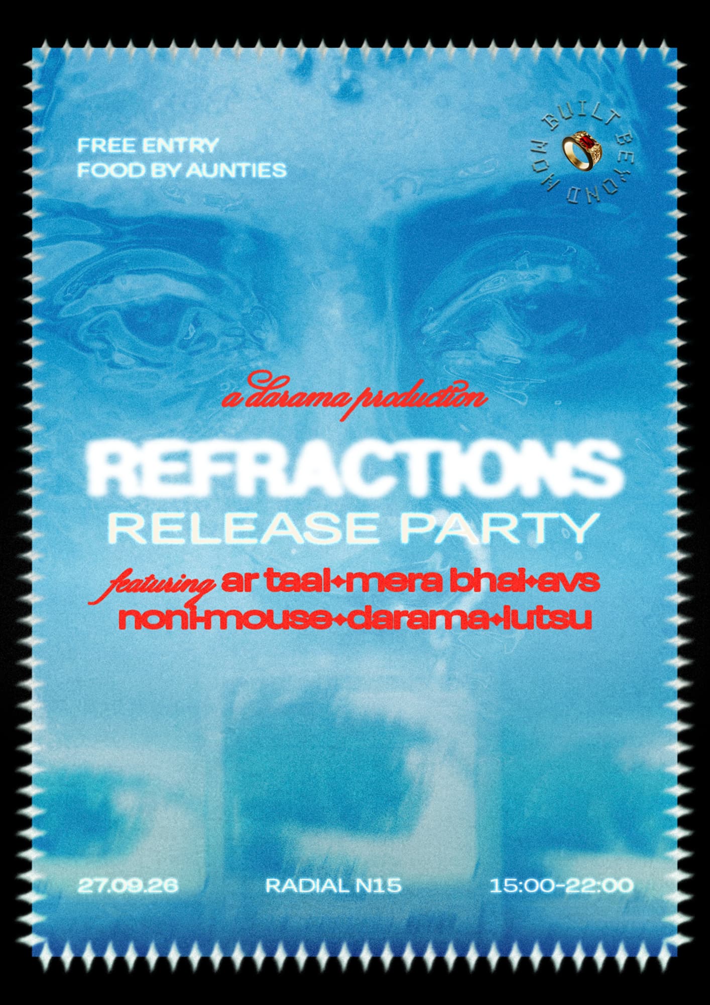 [FREE ENTRY] Refractions Release Party - Mera Bhai, Darama, Avs, Lutsu, Noni-Mouse, AR Taal at radial