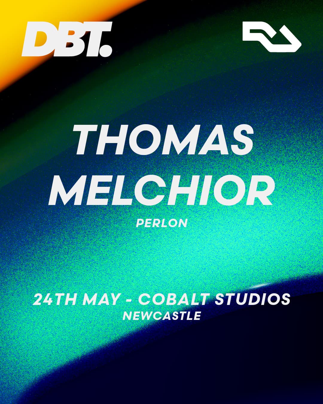 DBT. present Thomas Melchior (Perlon / Soul Capsule) at Cobalt Studios