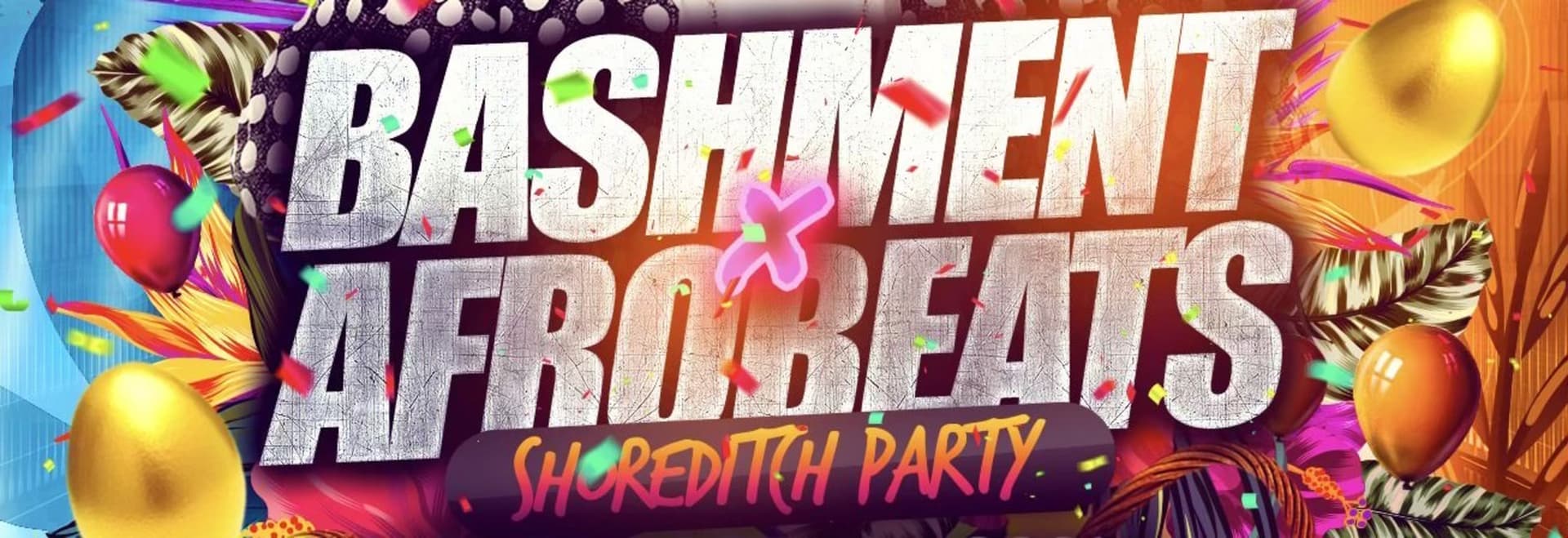 Bashment & Afrobeats - Shoreditch Party at The Lighthouse Venue 