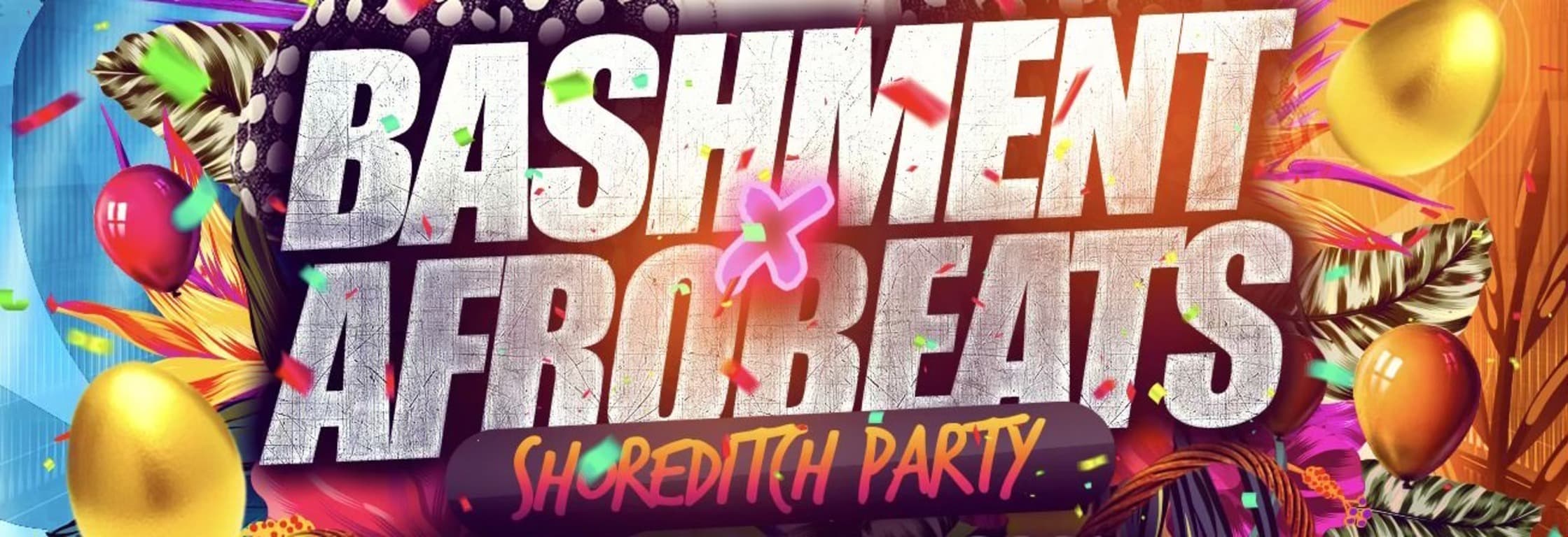 Bashment & Afrobeats - Shoreditch Party at The Lighthouse Venue 
