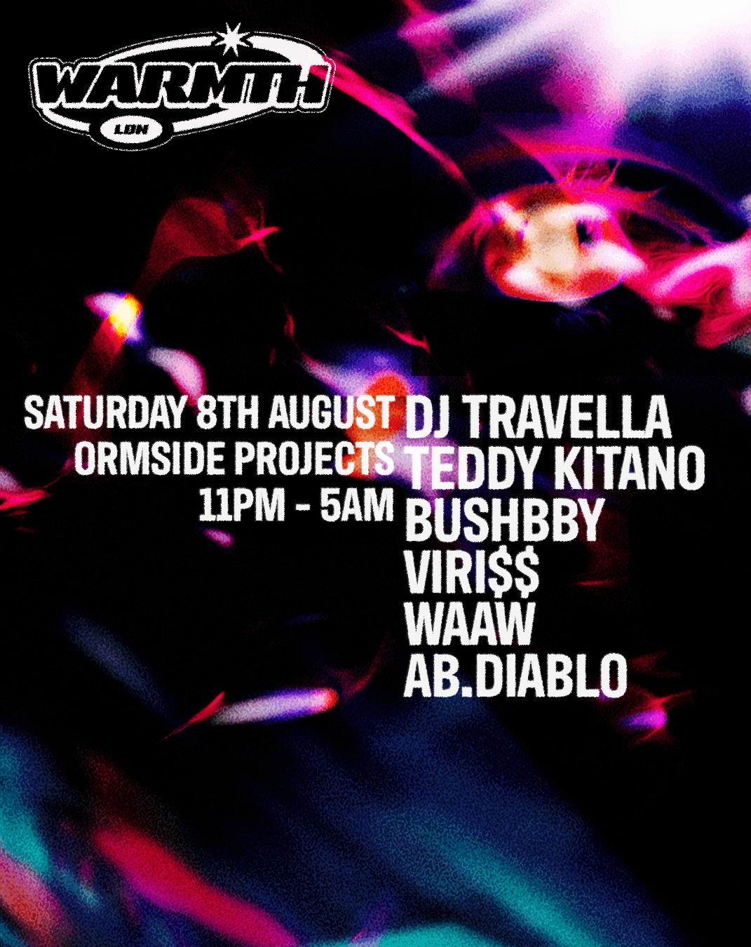 Warmth presents: DJ Travella, Bushbby, Teddy Kitano, WAAW + more at ORMSIDE Projects