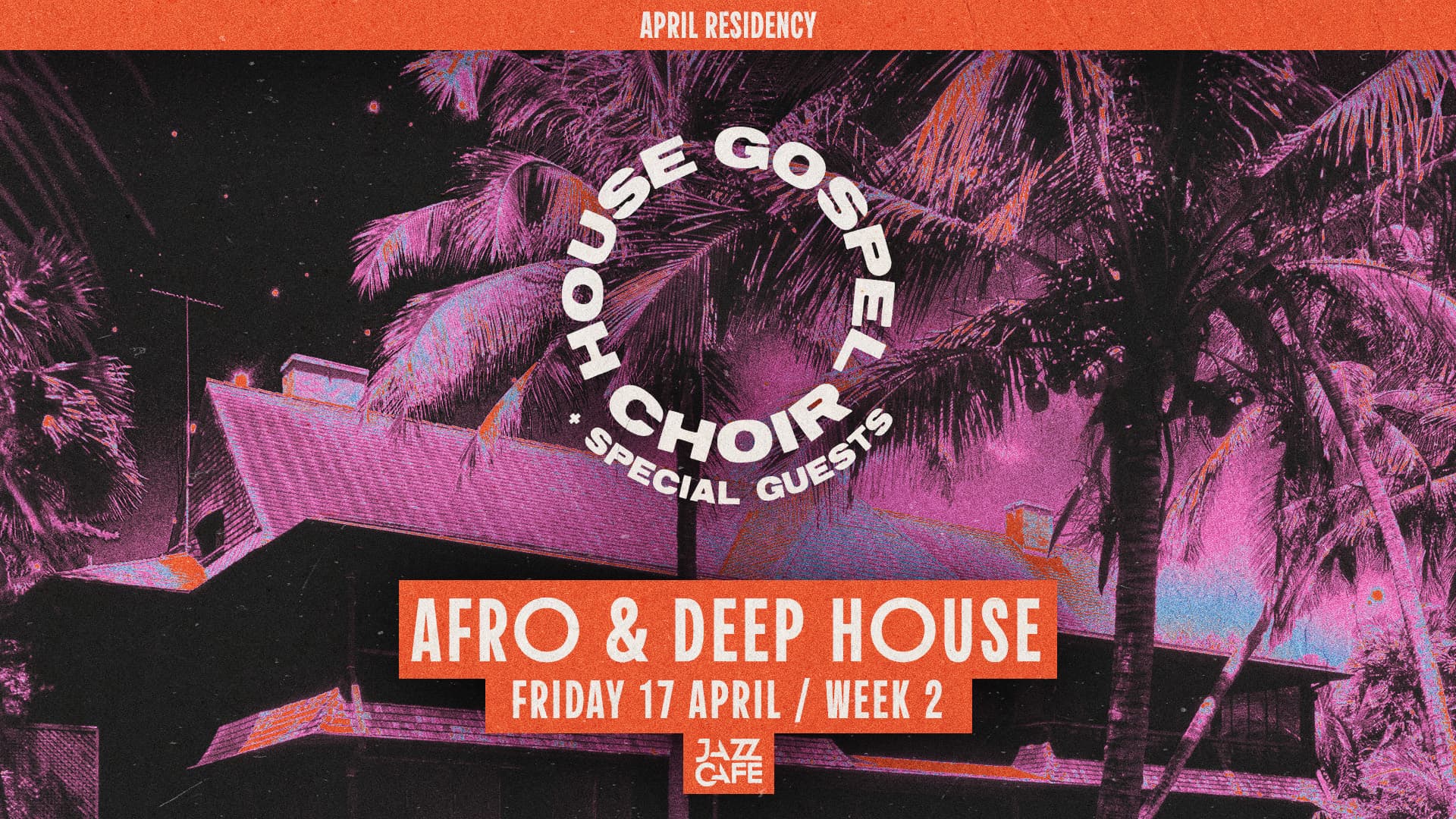 House Gospel Choir presents: Afro & Deep House - Week 2 at The Jacc Cafe