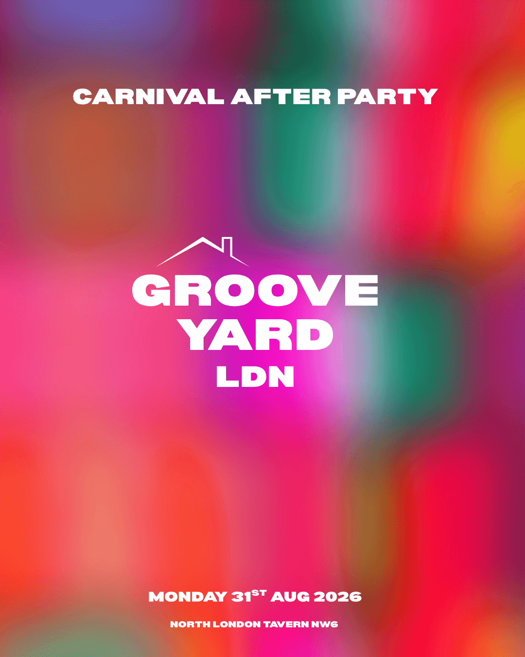 Groove Yard LDN Carnival After Party at The North London Tavern
