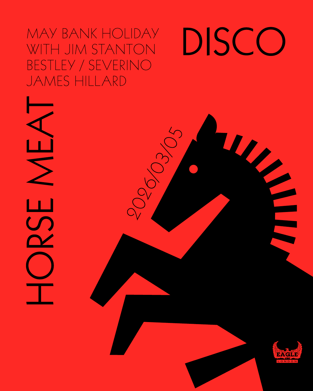 Horse Meat Disco May Bank Holiday at Eagle London at Eagle London