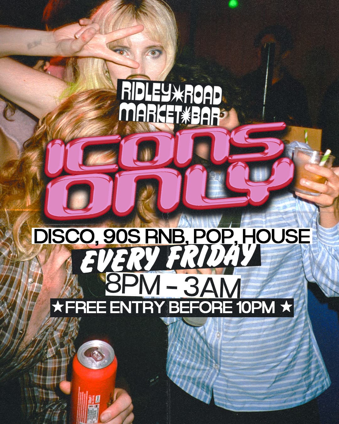 ICONS ONLY at Ridley Road Market Bar