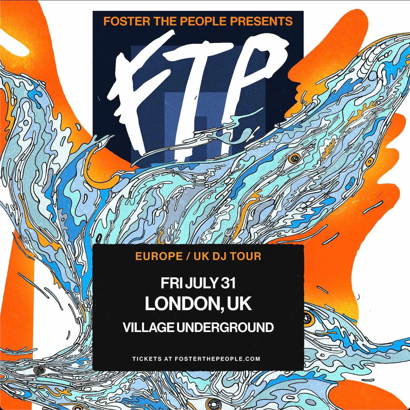 Foster The People presents FTP (DJ Set)  at Village Underground