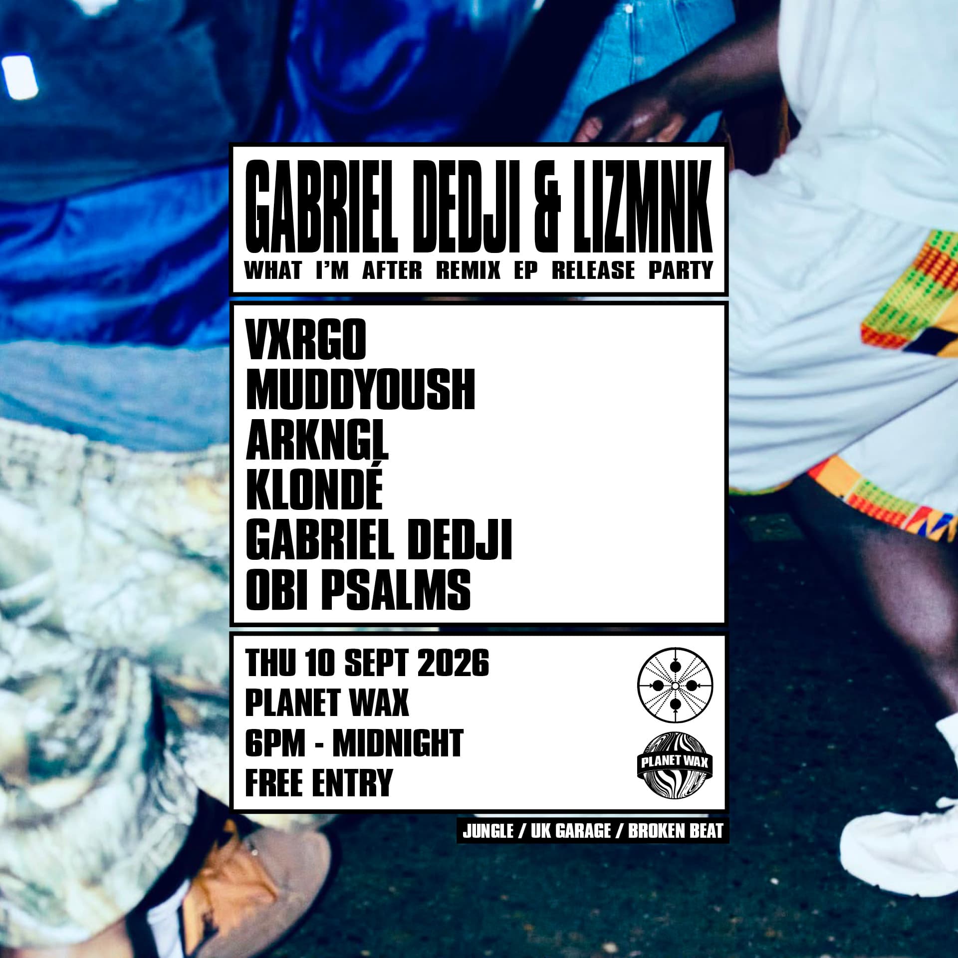 GABRIEL DEDJI & LIZMNK // What I'm After Remix EP release party at Planet Wax