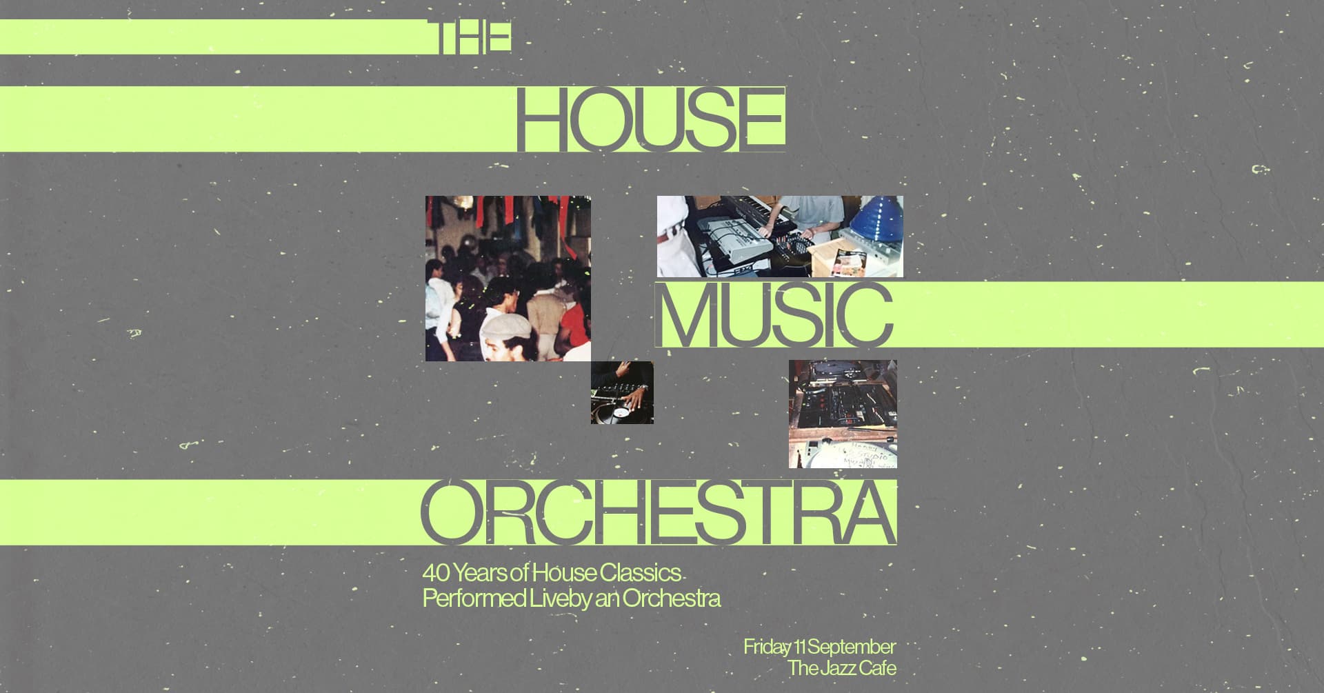 The House Music Orchestra, Live at Jazz Cafe at Jazz Cafe