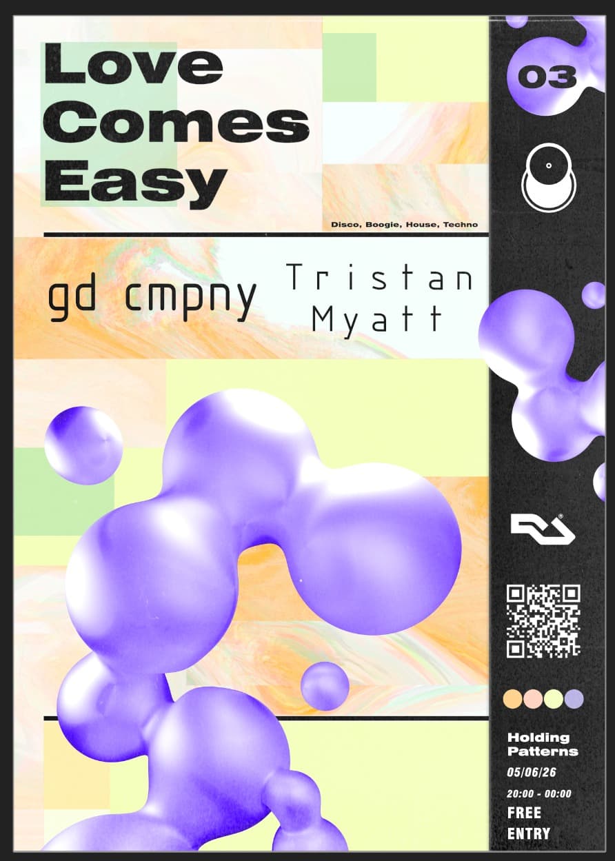 Love Comes Easy with gd cmpny & Tristan Myatt at Holding Patterns