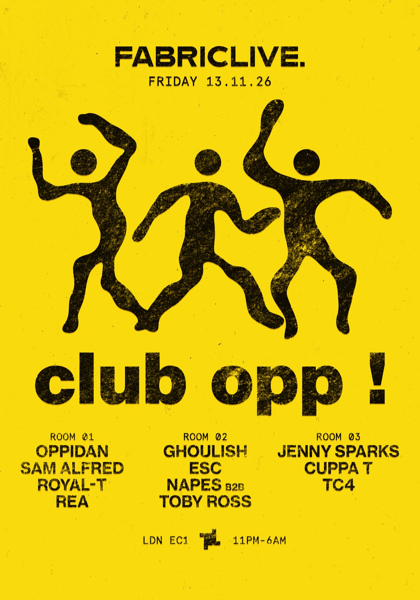 FABRICLIVE: Club Opp - Oppidan, Sam Alfred, Royal-T, Ghoulish, ESC, Napes & Toby Ross at FabricXX