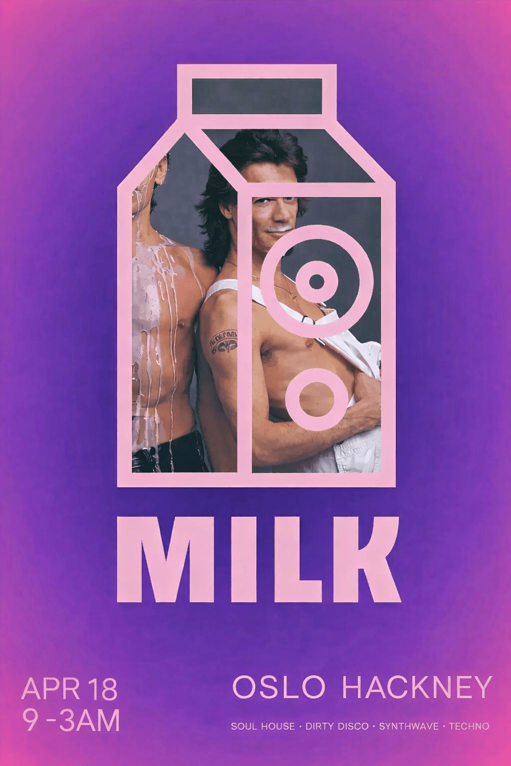 MILK: Dairy After Dark (soul house, dirty disco, synthwave, techno) at Oslo Hackney London