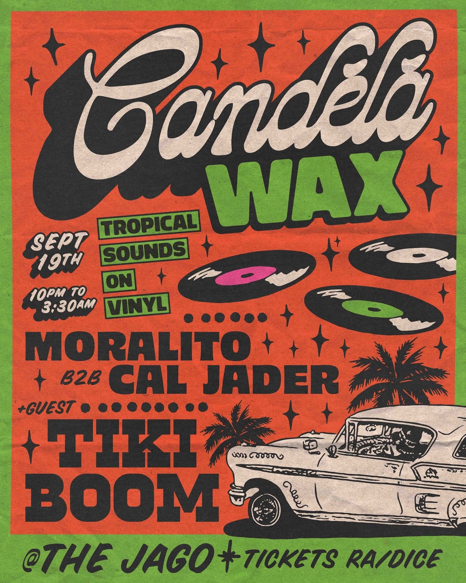 CANDELA WAX with Tiki Boom at The Jago