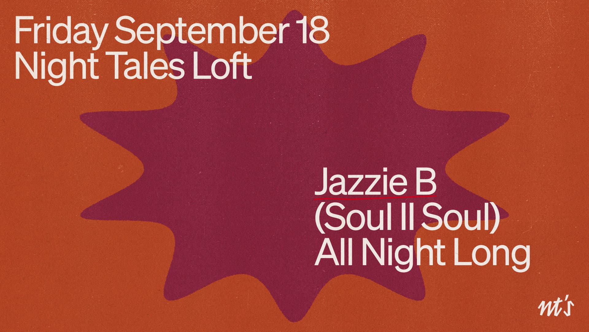NT's Loft: Jazzie B (All Night Long) at Night Tales Loft