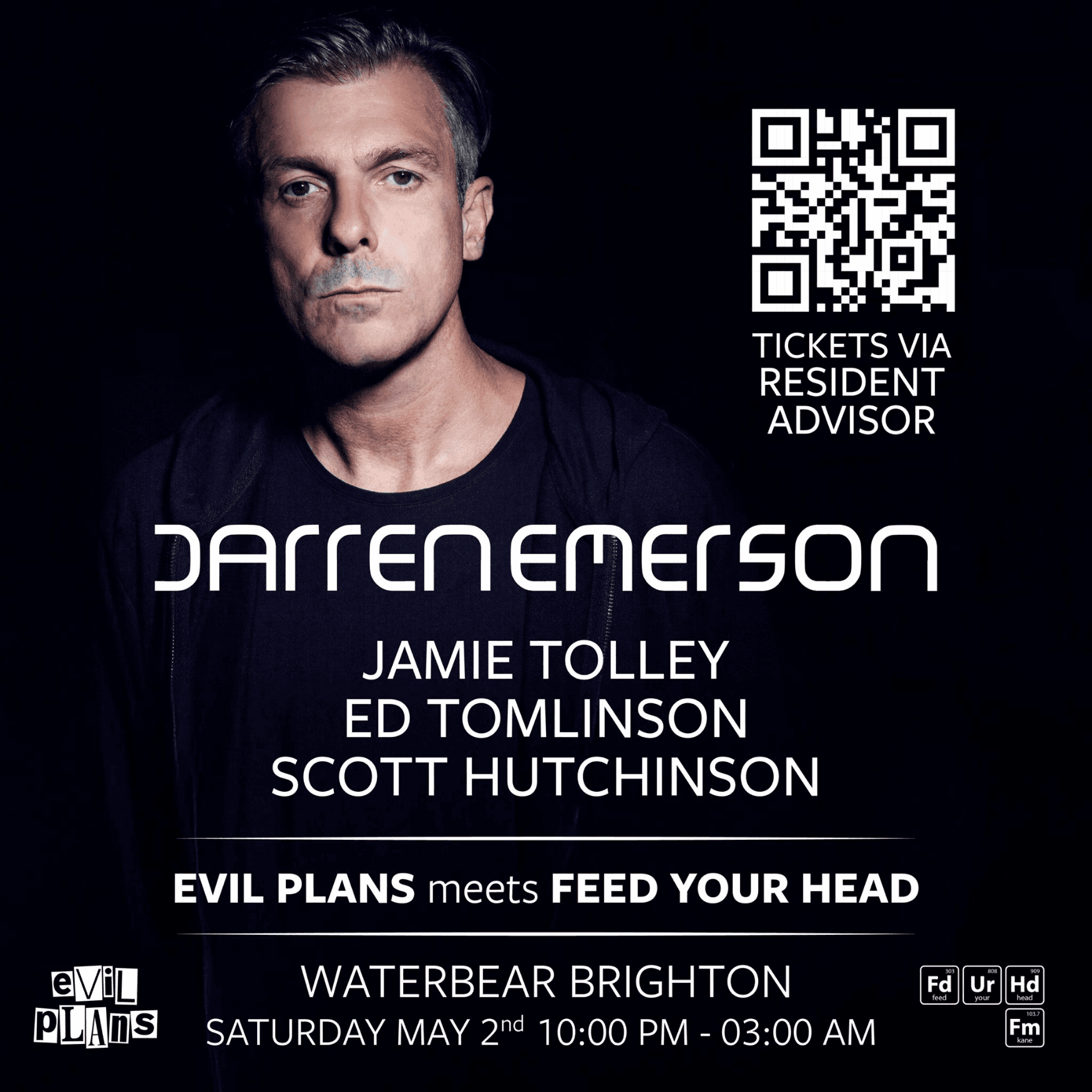 Evil Plans vs Feed Your Head present Darren Emerson at Waterbear