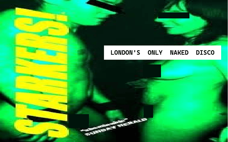 Starkers! (nude clubbing) at The Underground Nightclub