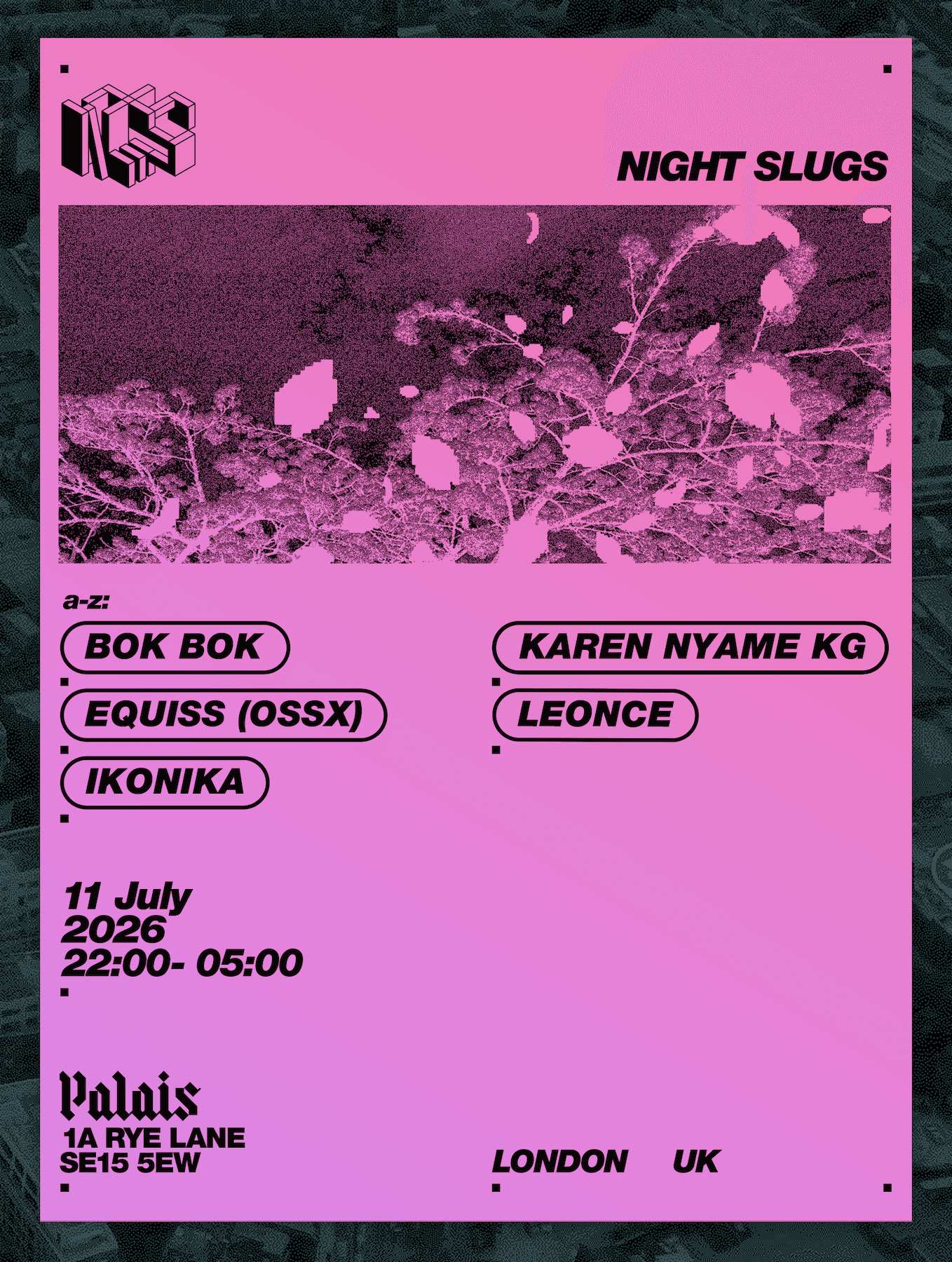 Night Slugs: Bok Bok, Ikonika, Leonce, EQUISS (OSSX), Karen Nyame KG 