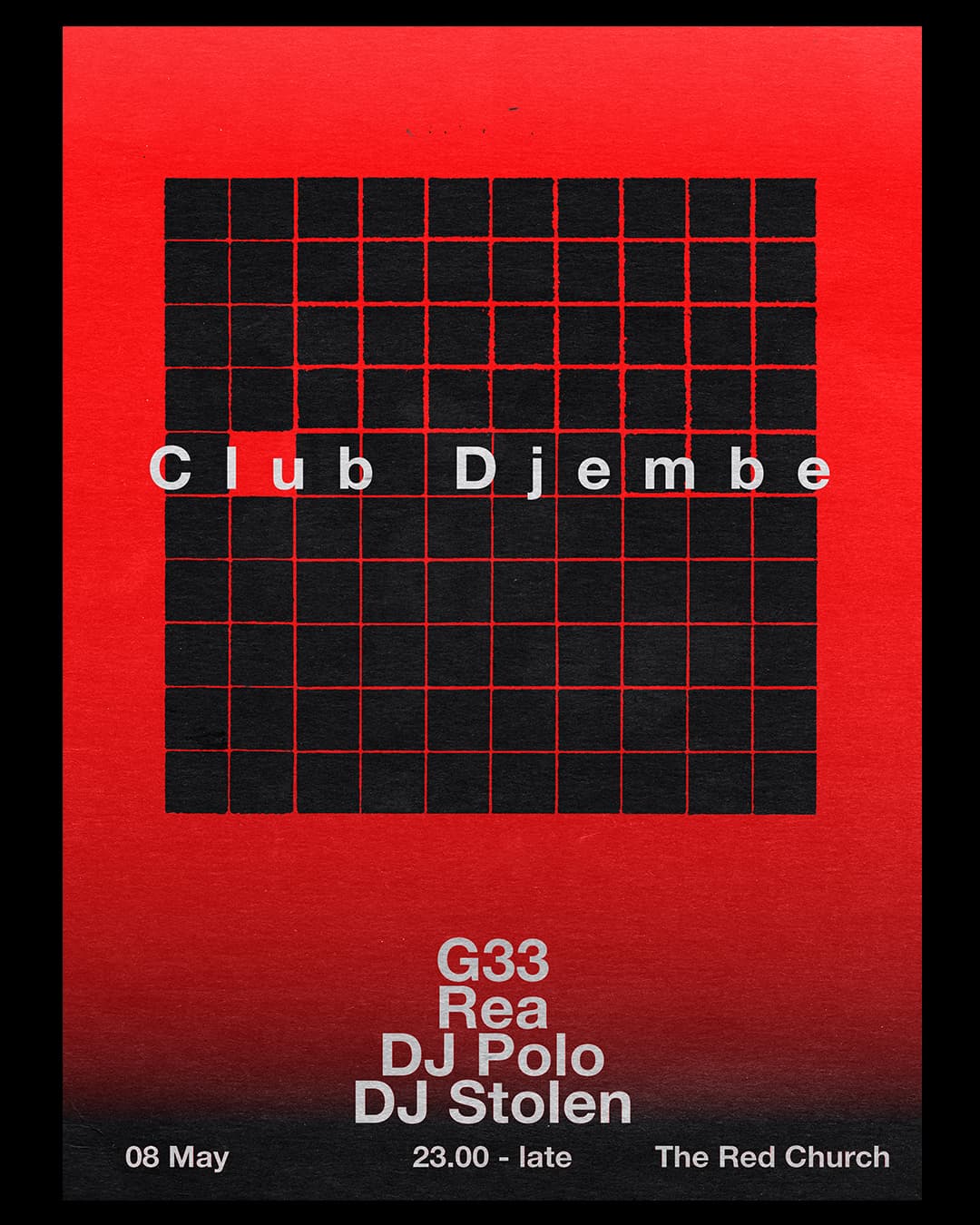 Club Djembe presents: G33, Rea, DJ Polo & DJ Stolen at The Red Church