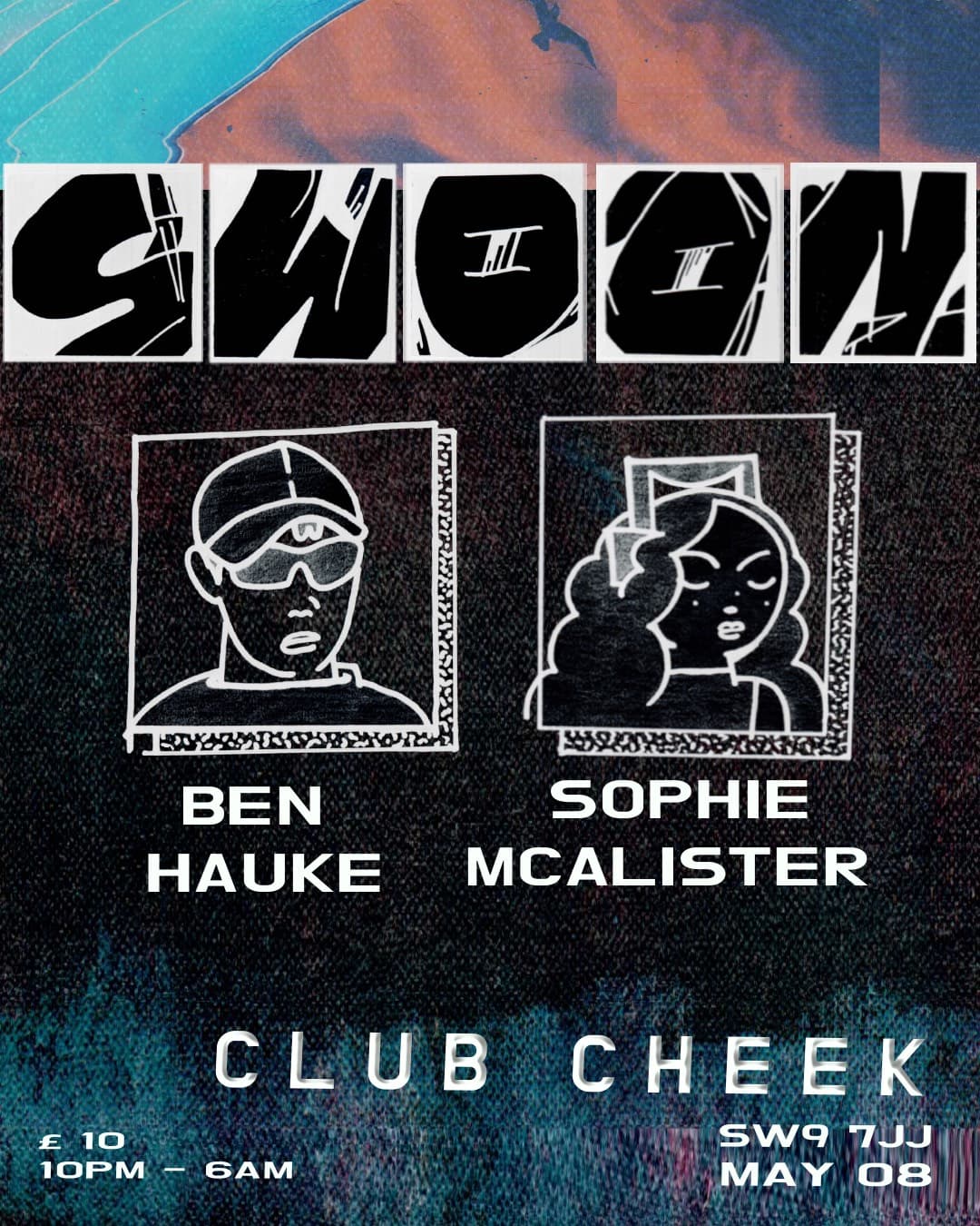 SWOON with Ben Hauke & Sophie McAlister at CLUB CHEEK