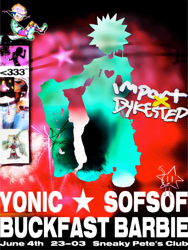 Import X DYKESTEP at Sneaky Pete's