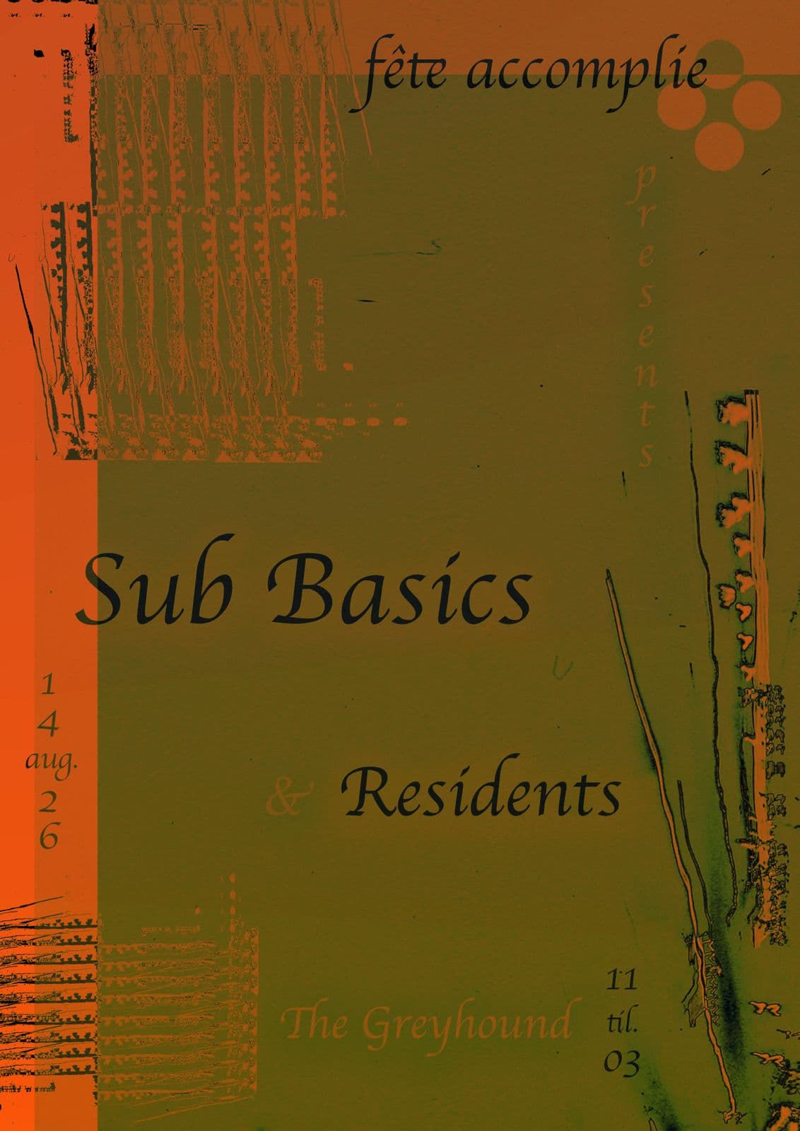 fête accomplie presents: Sub Basics at The Greyhound