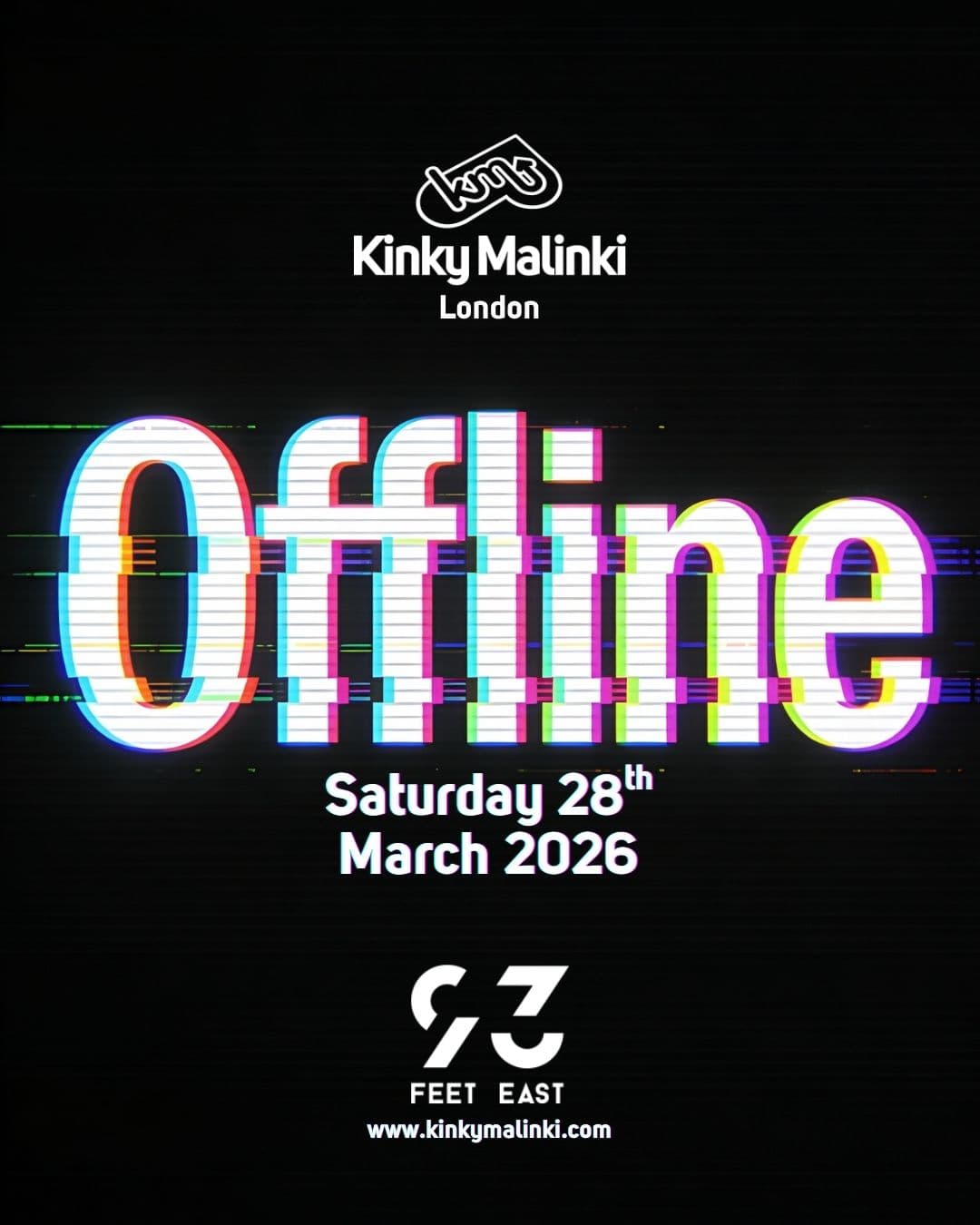 Kinky Malinki presents Offline at 93 Feet East
