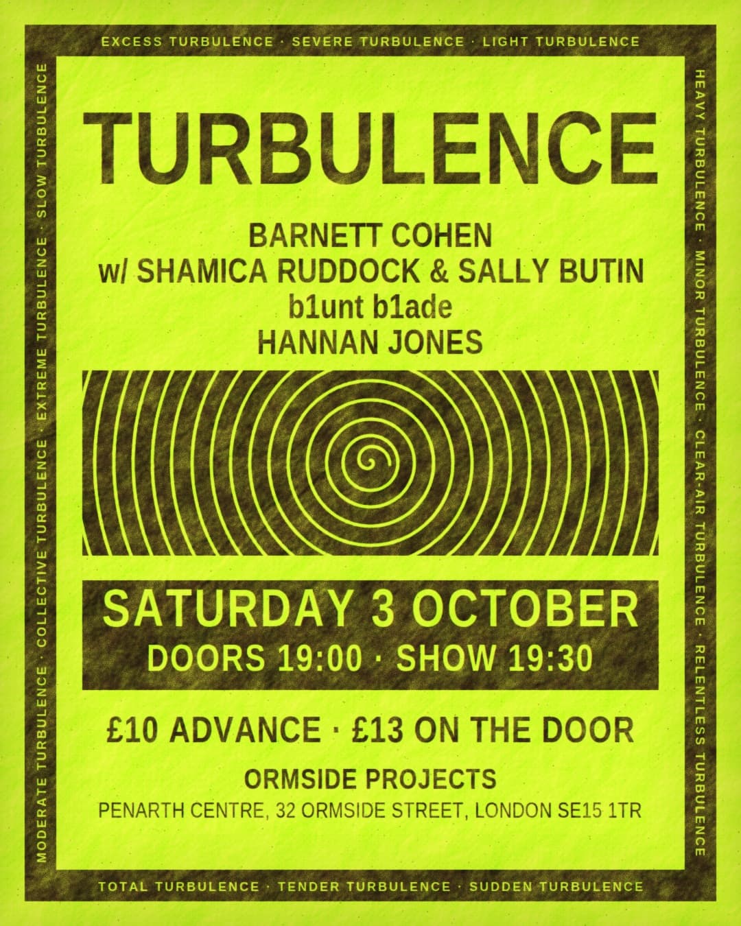 TURBULENCE: Barnett Cohen with Shamica Ruddock & Sally Butin / Hannan Jones / b1unt b1ade