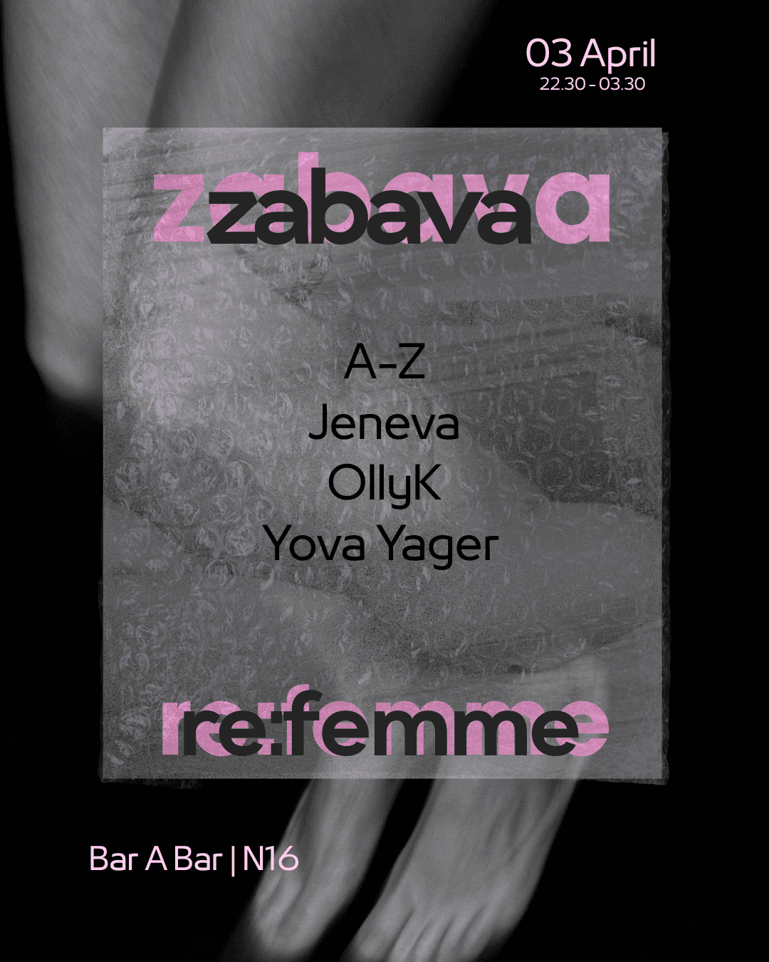 ZABAVA || re:femme at London Art Bar