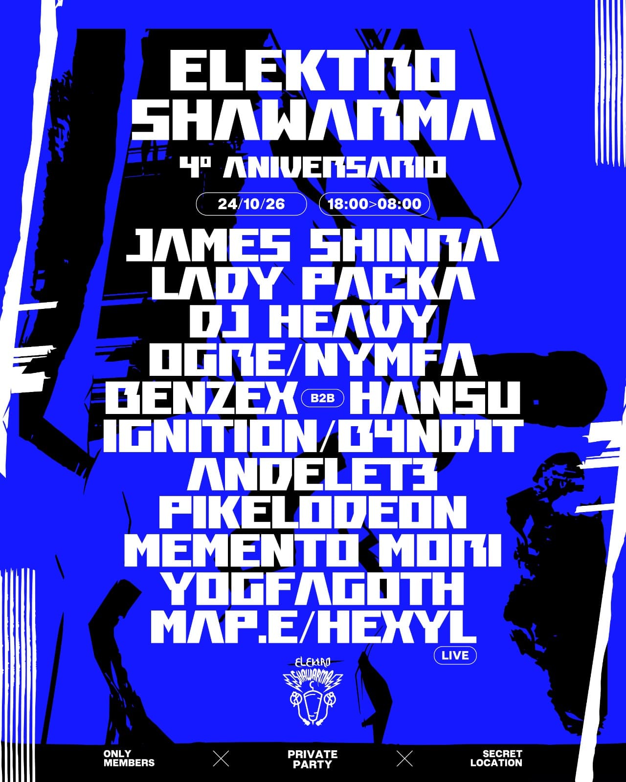 4º ANIVERSARIO ElektroShawarma at A Secret Location