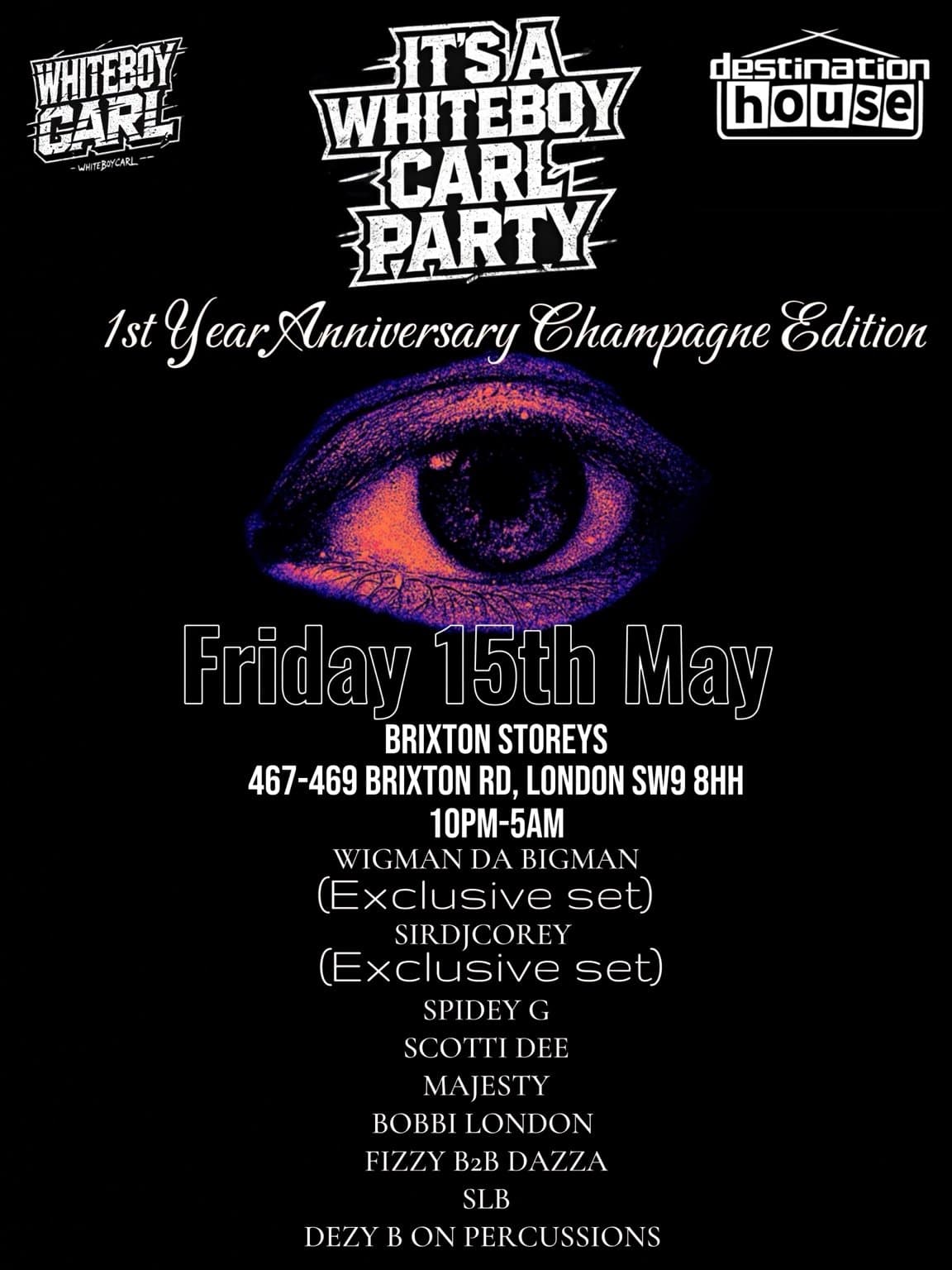 Destination House presents ITS A WHITEBOYCARL PARTY at Brixton Storeys