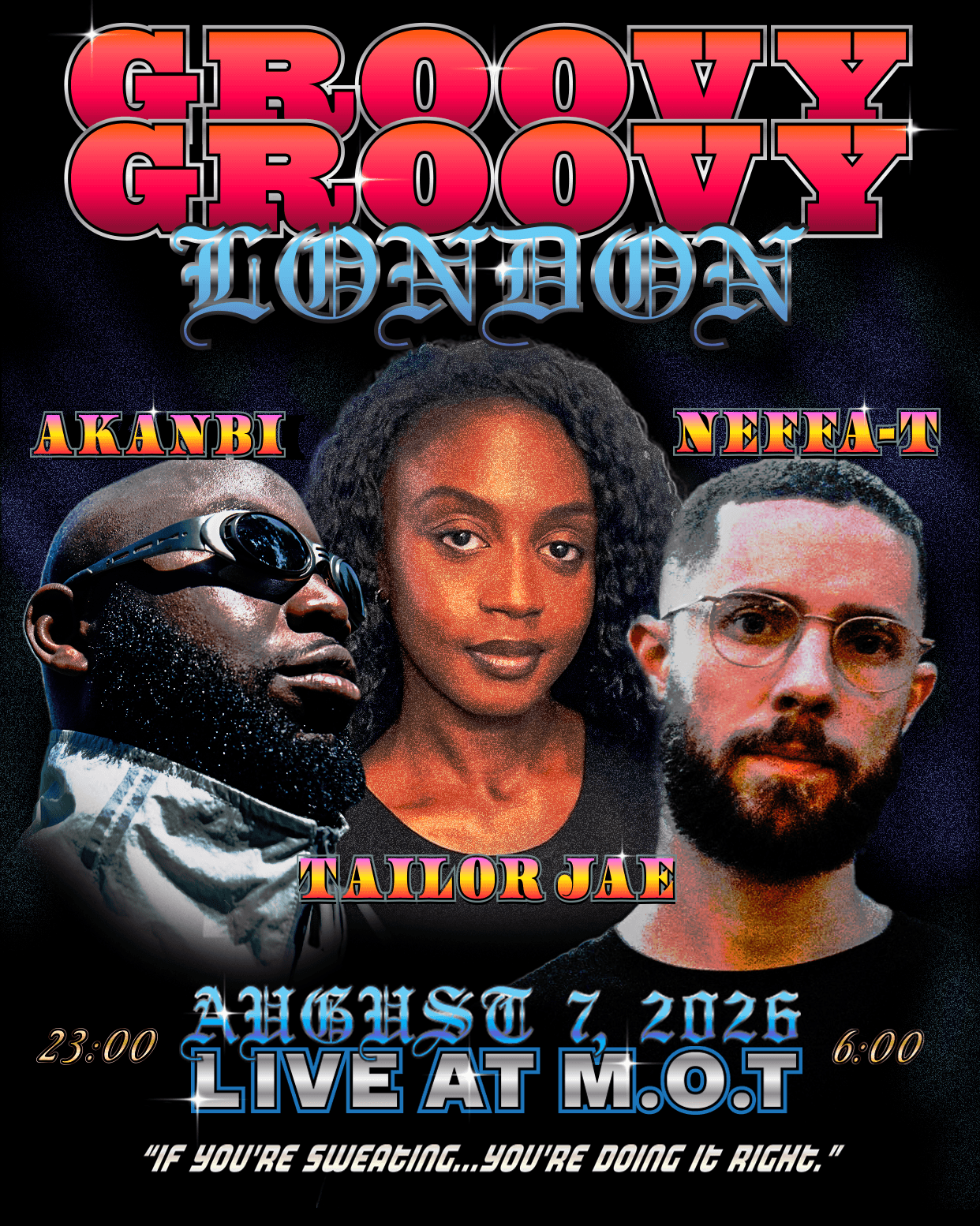 GROOVY GROOVY London — Akanbi, Neffa-T & Tailor Jae at Venue MOT