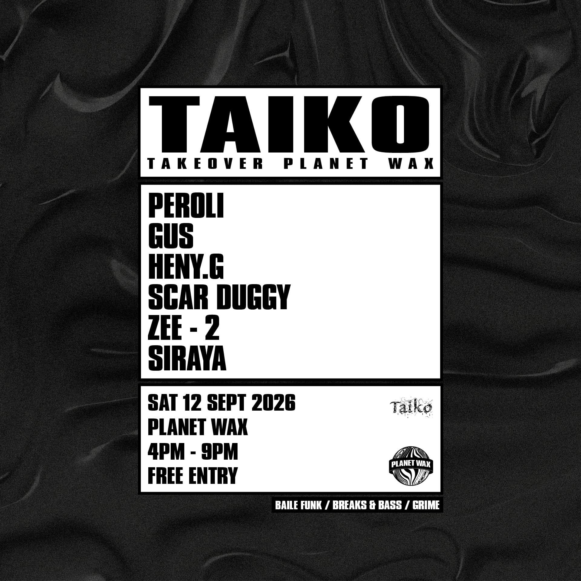 TAIKO: TAKEOVER Planet Wax at Planet Wax