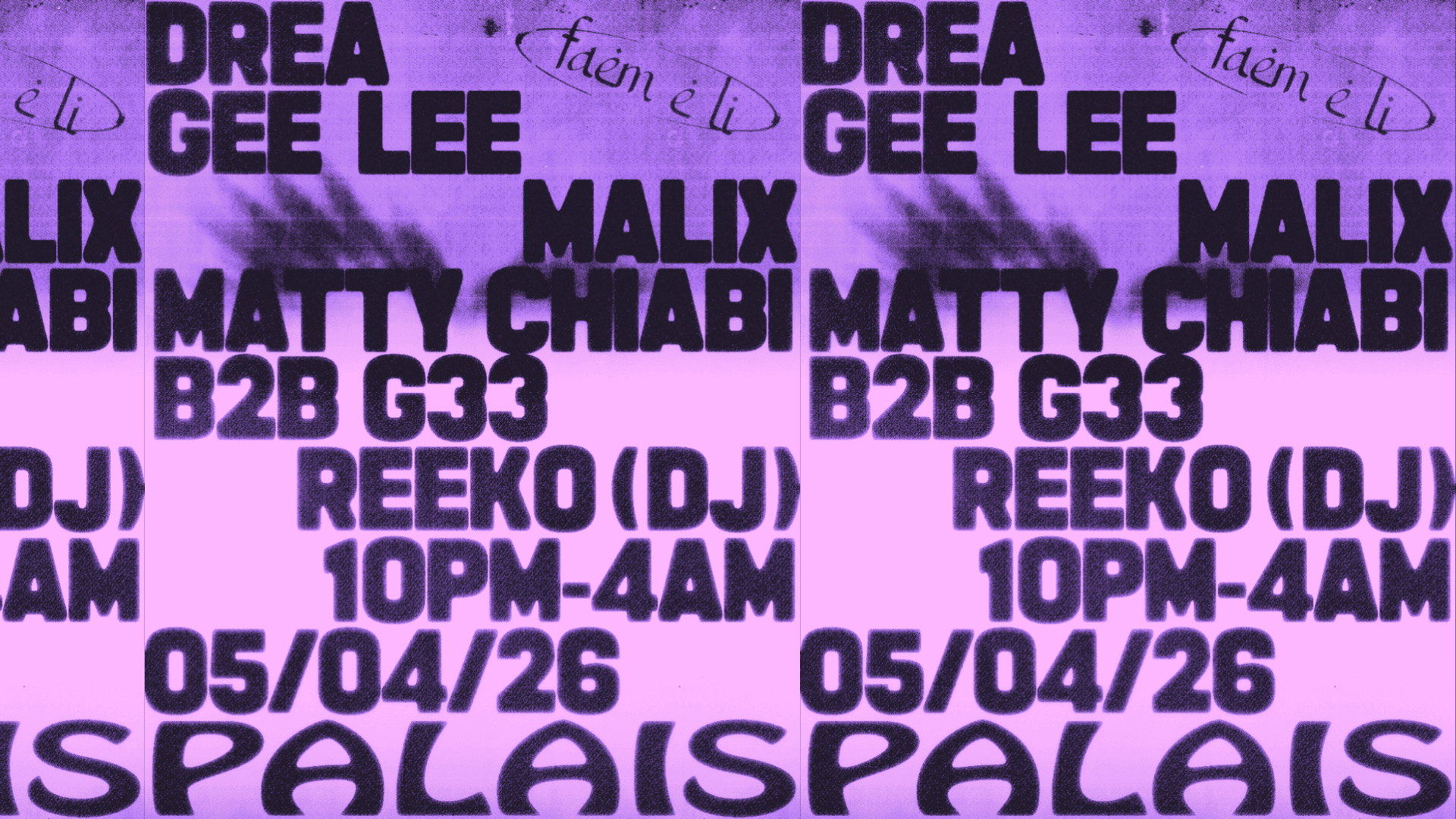 Faem e Li presents: malix & Friends at Palais