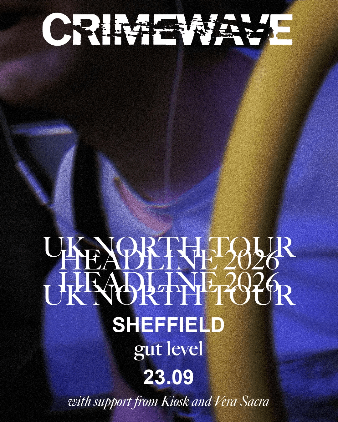 Crimewave/ KiosK/ Vera Sacra at Gut Level