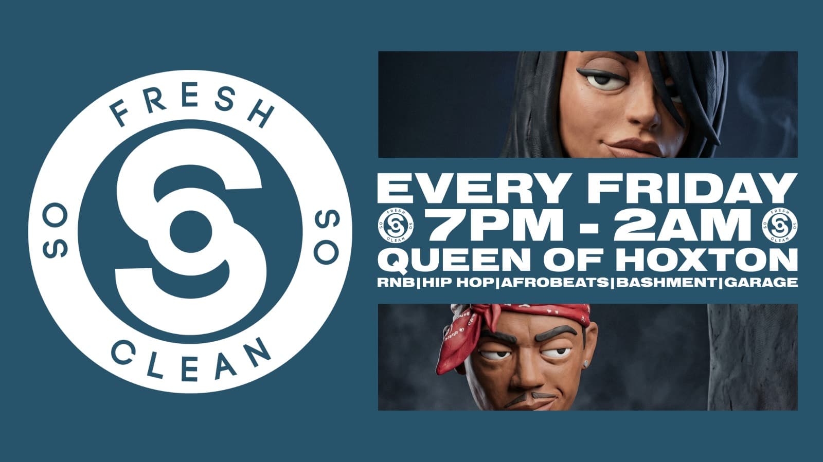 So Fresh So Clean at Queen of Hoxton