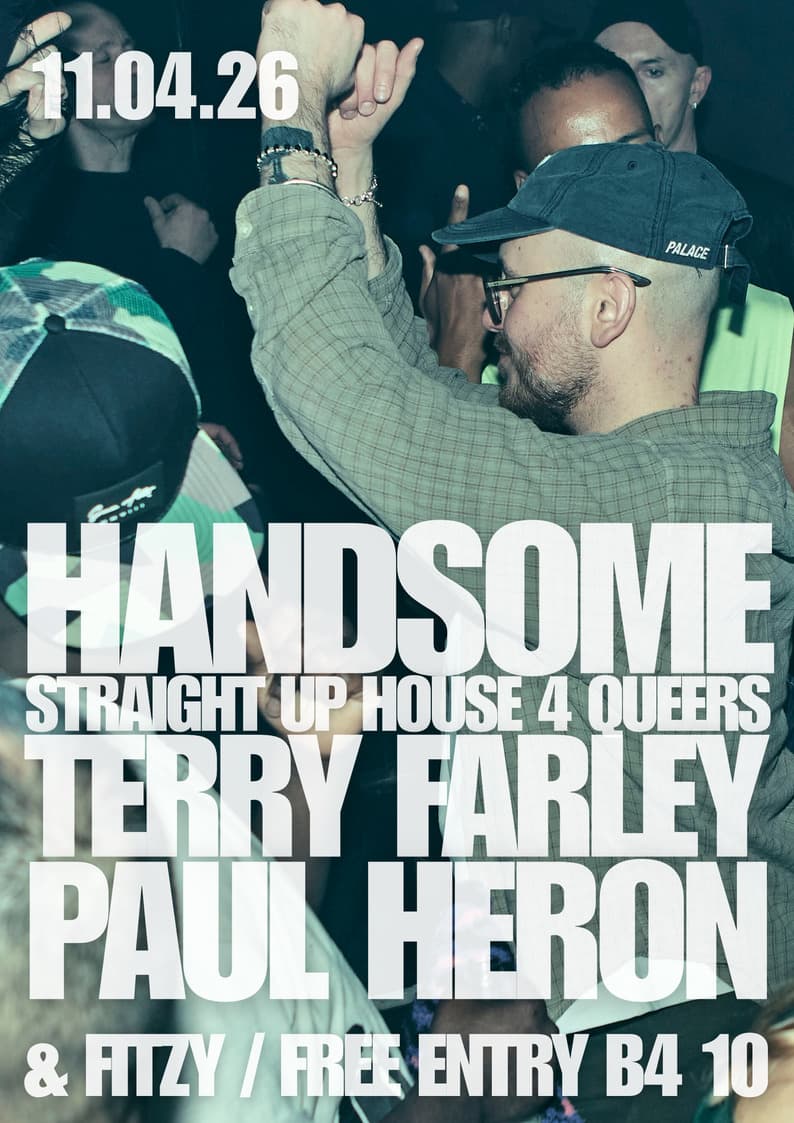 Handsome House Party at Eagle London