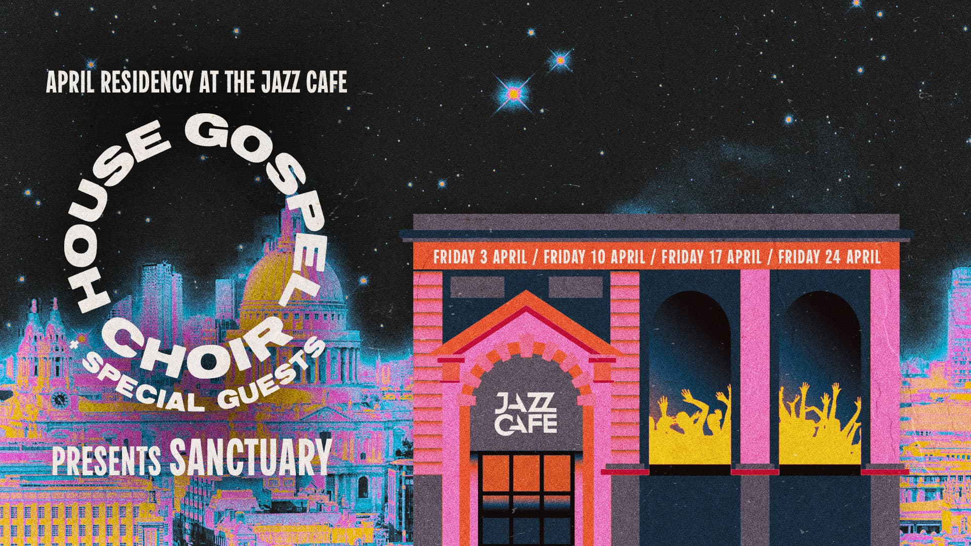 House Gospel Choir presents: Sanctuary - Jazz Cafe April Residency at The Jacc Cafe