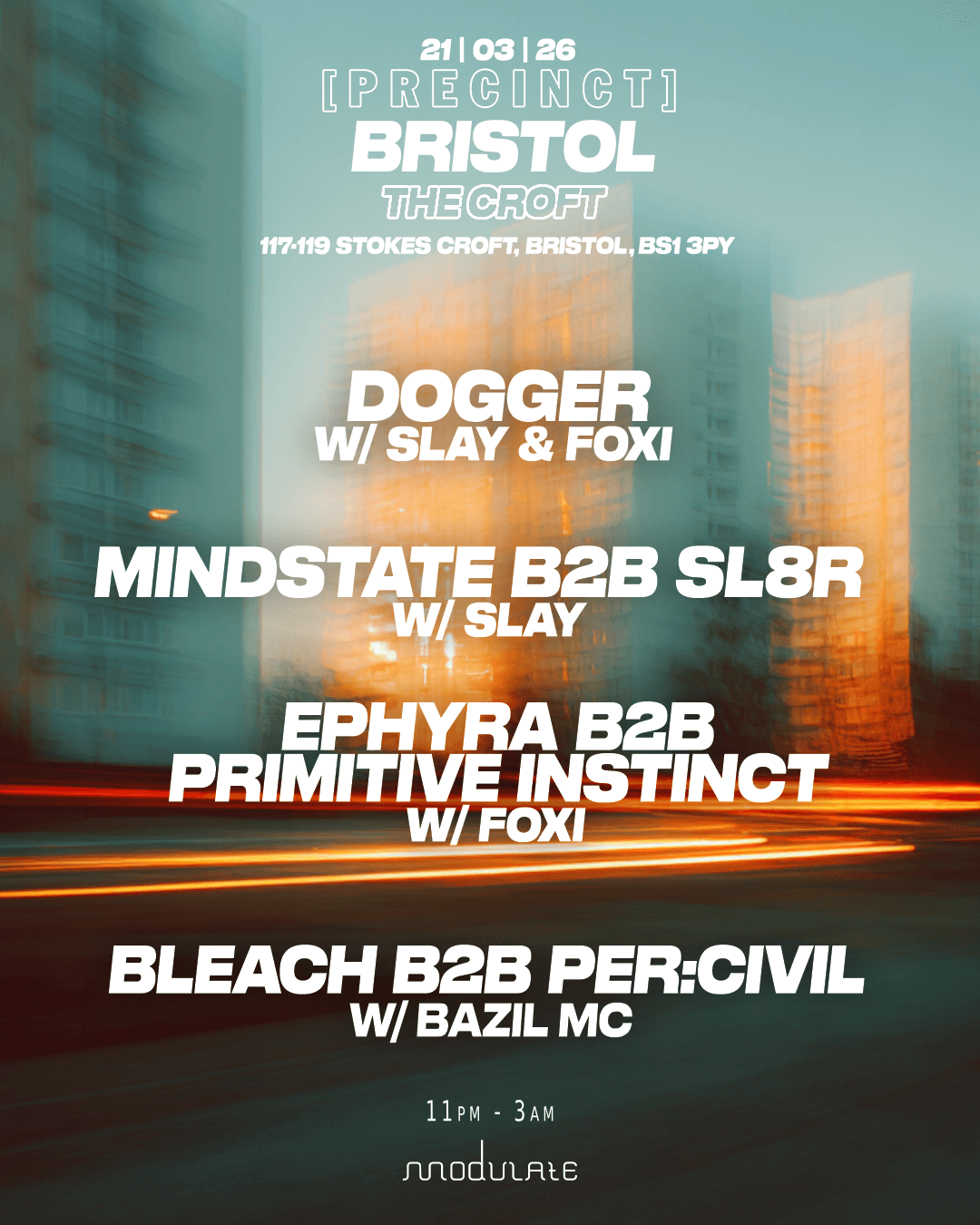 dogger + SL8R + Mindstate - Precinct x Modulate at The Croft