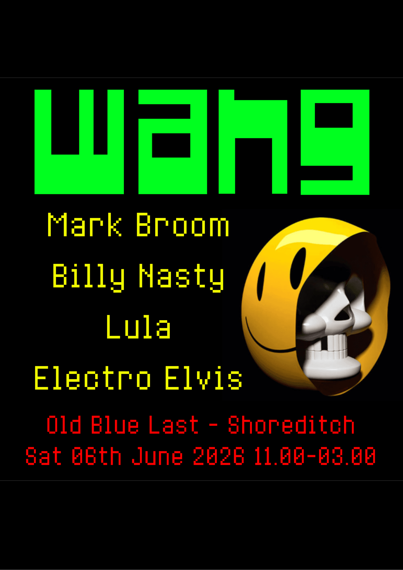 Wang: Mark Broom + Billy Nasty + Electro Elvis + Lula at The Old Blue Last