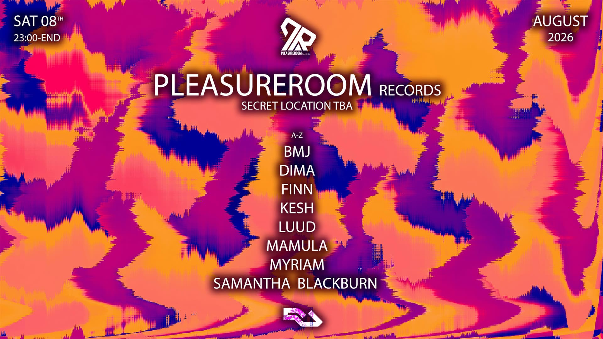 Pleasureroom Records with BMJ Dima, Finn, Kesh, LUUD,Mamula, Myriam, Samantha Blackburn at TBA - East London Location TBA