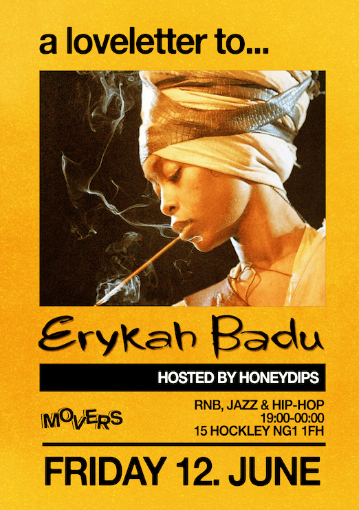 A love letter to... Erykah Badu at Movers