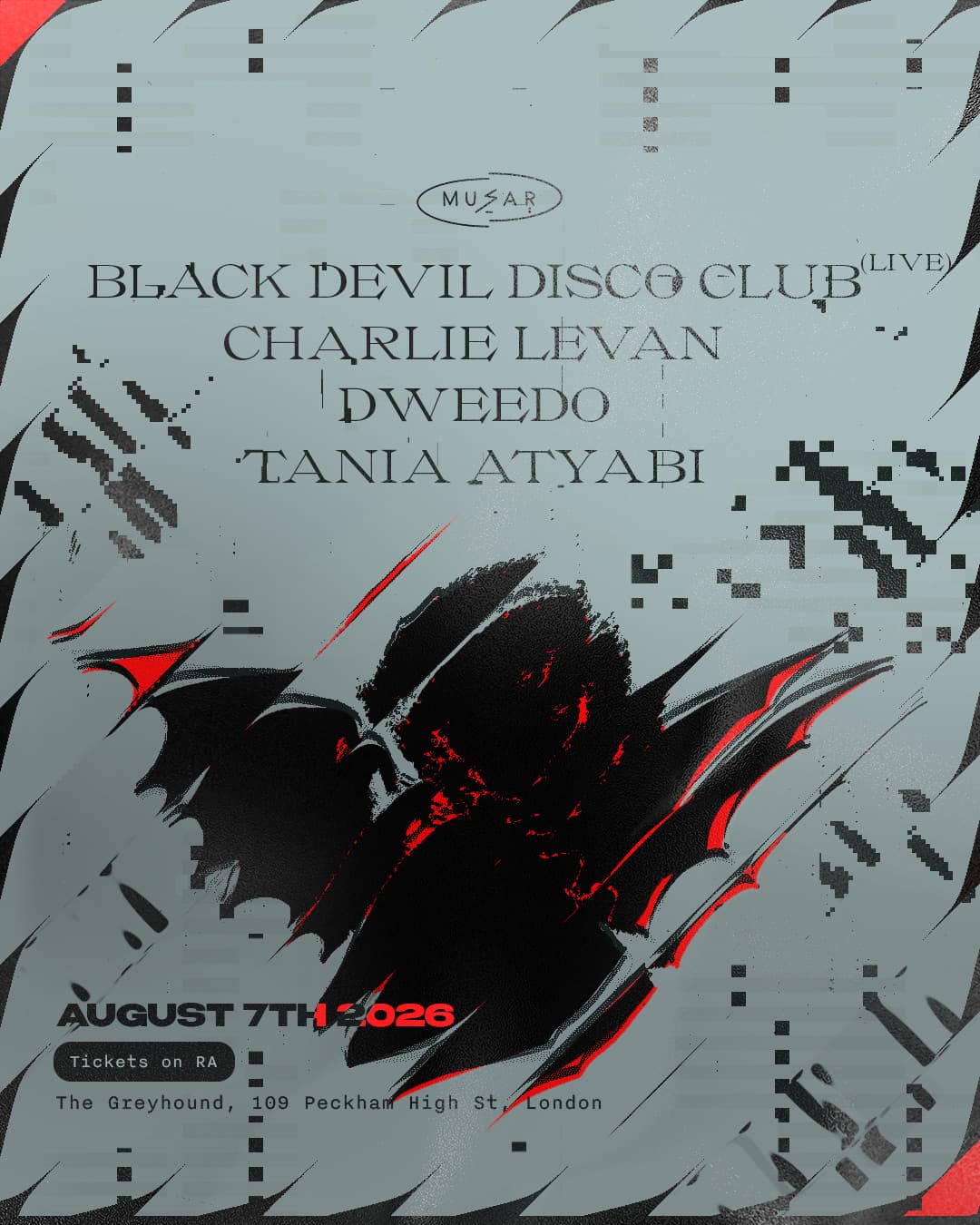 MUSAR: Black Devil Disco Club (live), Charlie Levan, Dweedo & Tania Atyabi at The Greyhound
