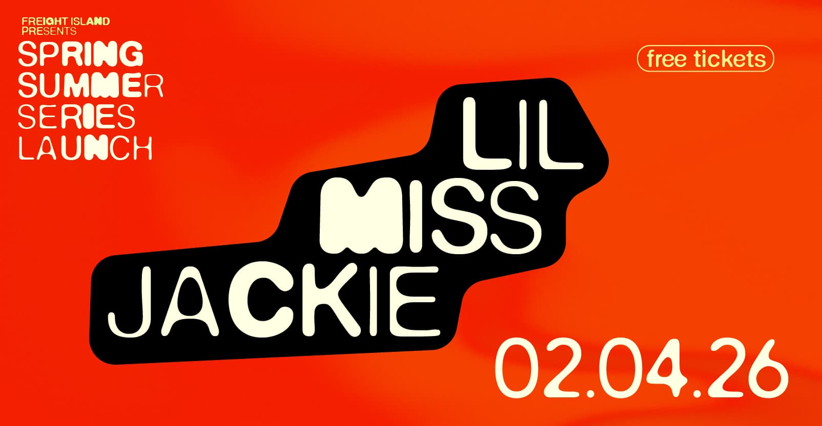 Spring Summer Series Launch: Lil Miss Jackie Collective at Freight Island