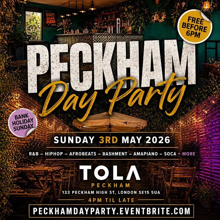 Peckham Day Party Bank Holiday Sunday - Everyone Free Before 6PM at Tola