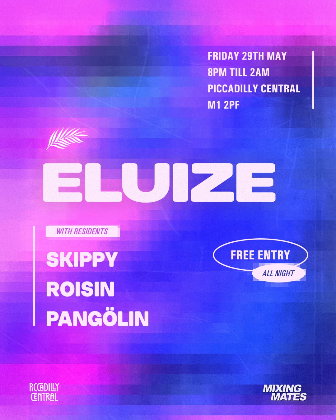 Mixing Mates with Eluize at Piccadilly Central