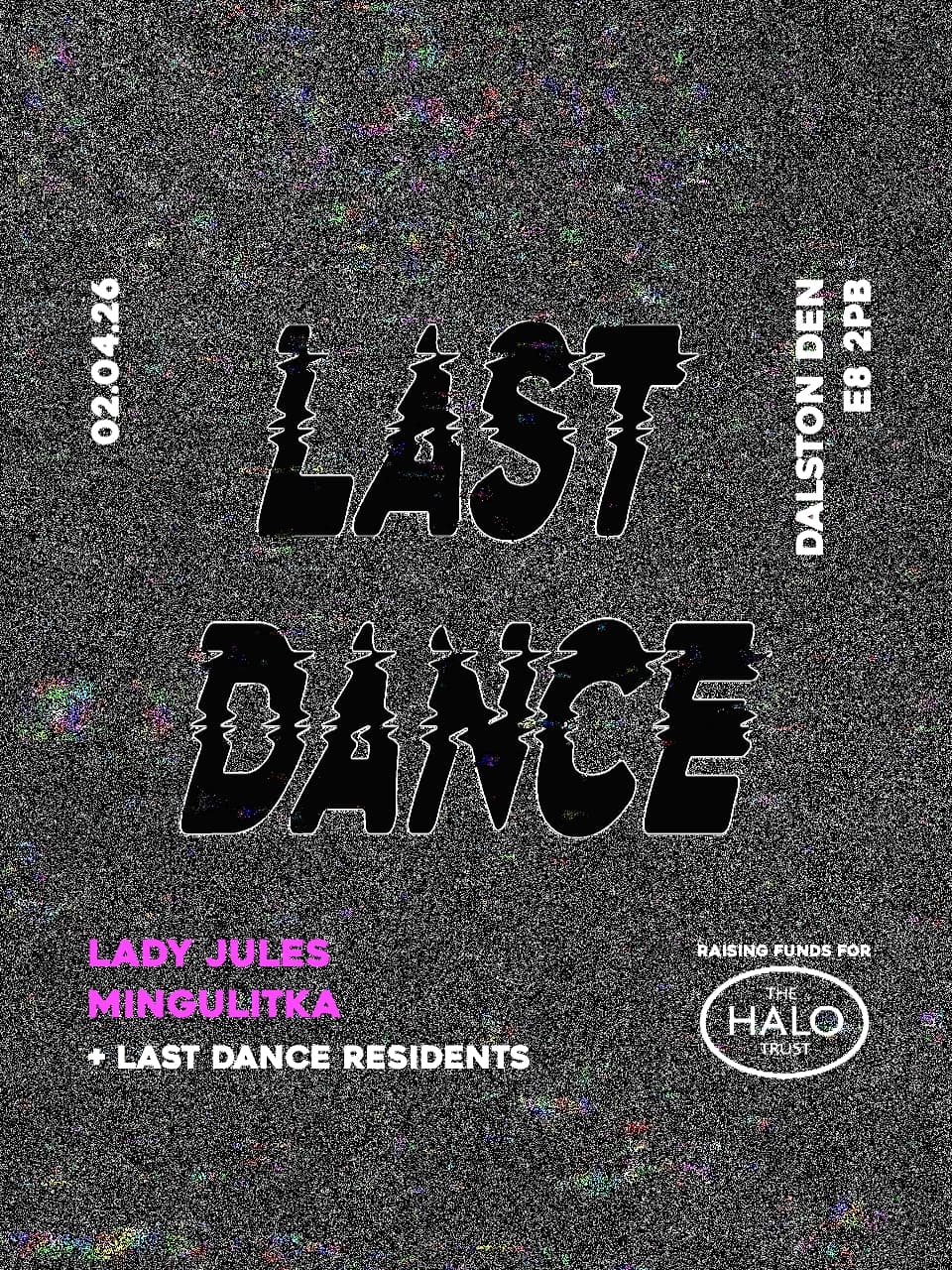 Last Dance with Lady Jules, Mingulitka & Residents at Dalston Den